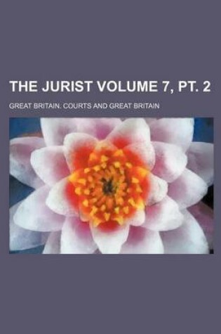 Cover of The Jurist Volume 7, PT. 2