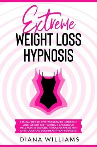 Cover of Extreme Weight Loss Hypnosis