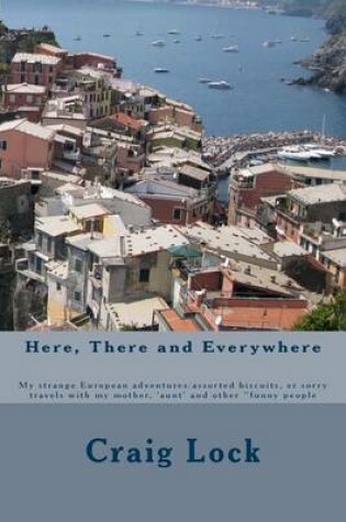 Cover of Here, There and Everywhere