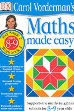 Cover of Maths Made Easy:  Age 8-9 Book 2