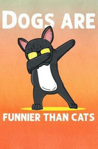 Cover of Dogs Are Funnier Than Cats