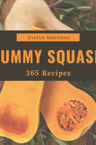 Cover of 365 Yummy Squash Recipes