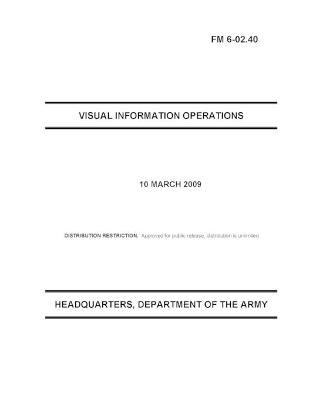 Book cover for FM 6-02.40 Visual Information Operations