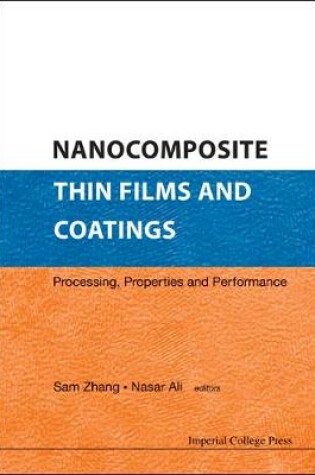 Cover of Nanocomposite Thin Films And Coatings: Processing, Properties And Performance