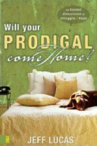 Cover of Will Your Prodigal Come Home