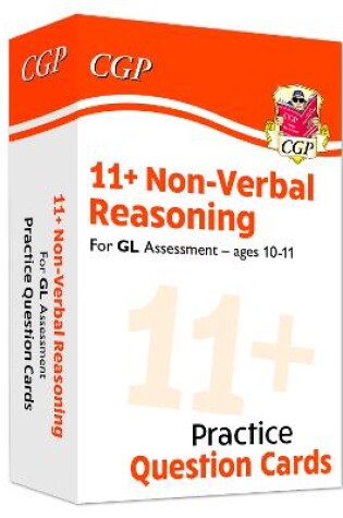 Cover of 11+ GL Non-Verbal Reasoning Revision Question Cards - Ages 10-11