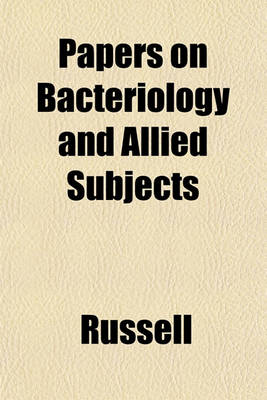 Book cover for Papers on Bacteriology and Allied Subjects