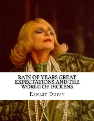 Book cover for Rain of Years Great Expectations and the World of Dickens