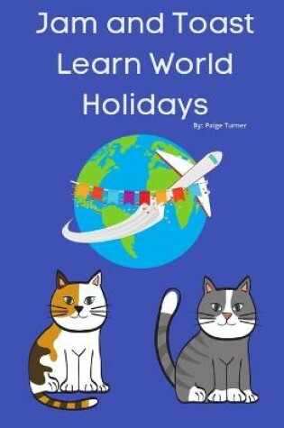 Cover of Jam and Toast Learn World Holidays