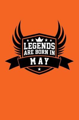 Book cover for Legends Are Born in May