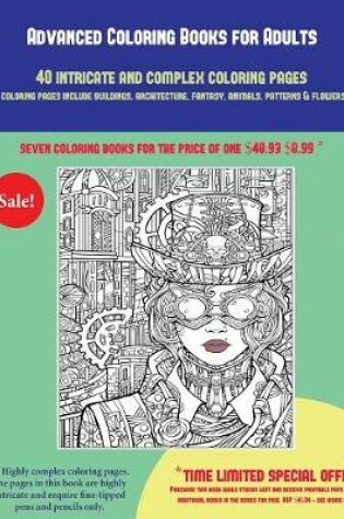 Cover of Advanced Coloring Books for Adults (40 Complex and Intricate Coloring Pages)