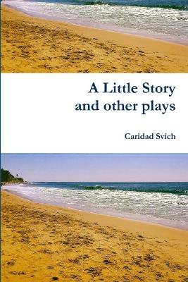 Book cover for A Little Story and Other Plays