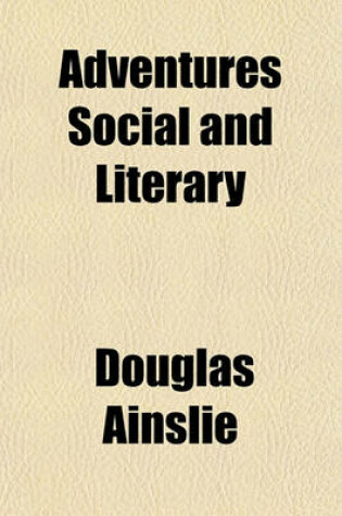 Cover of Adventures Social and Literary