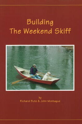 Cover of Building the Weekend Skiff