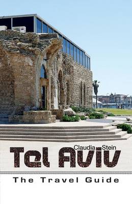 Book cover for Tel Aviv - The Travel Guide