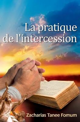 Cover of La Pratique De L'Intercession