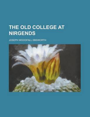 Book cover for The Old College at Nirgends