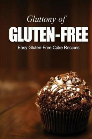 Cover of Easy Gluten-Free Cake Recipes