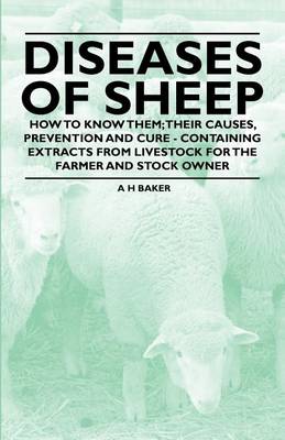 Book cover for Diseases of Sheep - How to Know Them; Their Causes, Prevention and Cure - Containing Extracts from Livestock for the Farmer and Stock Owner