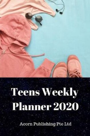 Cover of Teens Weekly Planner 2020