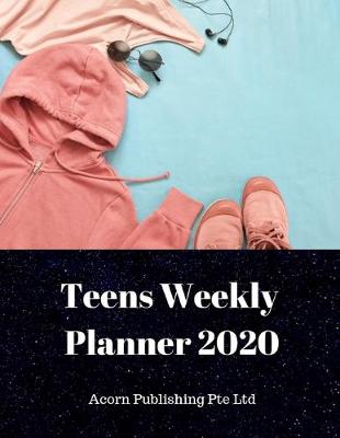 Book cover for Teens Weekly Planner 2020
