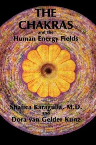 Cover of The Chakras and the Human Energy Fields