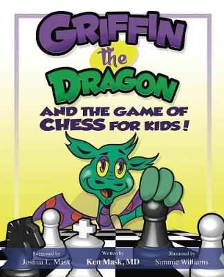 Book cover for Griffin the Dragon and the Game of Chess for Kids