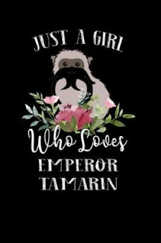 Cover of Just a Girl Who Loves Emperor Tamarin