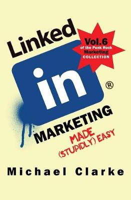 Book cover for Linkedin Marketing Made (Stupidly) Easy