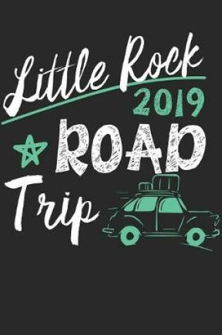 Cover of Little Rock Road Trip 2019