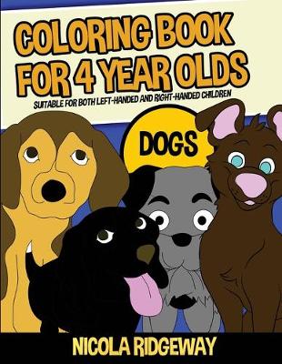 Cover of Coloring Book for 4 Year Olds (Dogs)