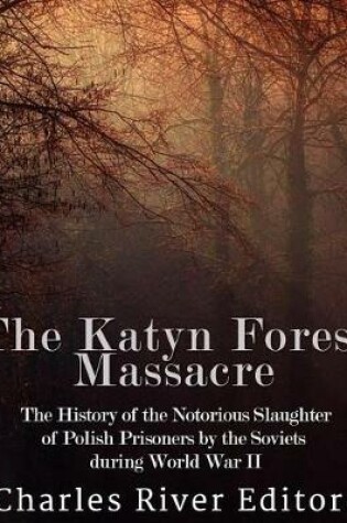 Cover of The Katyn Forest Massacre