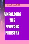 Book cover for Unfolding the Fivefold Ministry