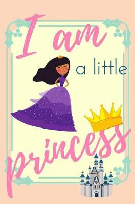 Book cover for I Am a Little Princess