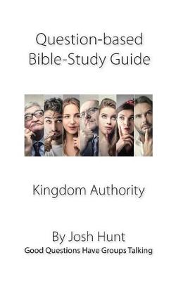Cover of Question-based Bible Study Guide -- Kingdom Authority