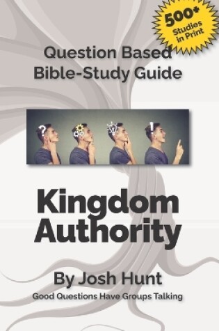 Cover of Question-based Bible Study Guide -- Kingdom Authority