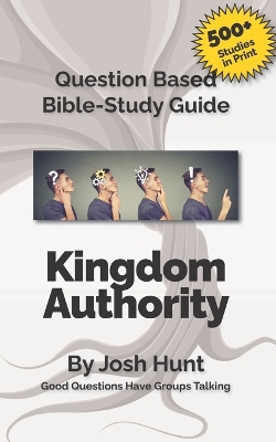 Book cover for Question-based Bible Study Guide -- Kingdom Authority