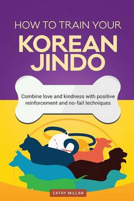 Book cover for How to Train Your Korean Jindo (Dog Training Collection)