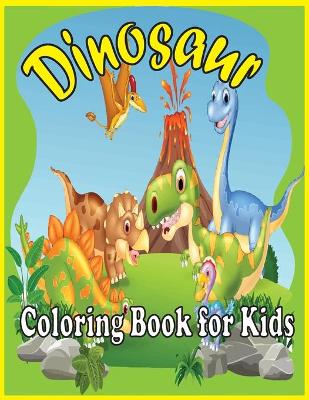 Book cover for Dinosaur Coloring Book for Kids