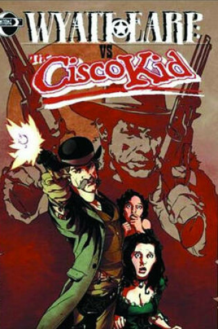 Cover of Wyatt Earp Vs. Cisco Kid
