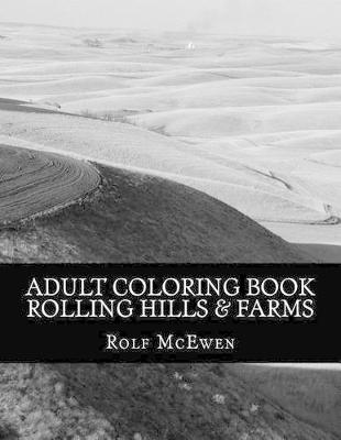 Book cover for Adult Coloring Book: Rolling Hills & Farms
