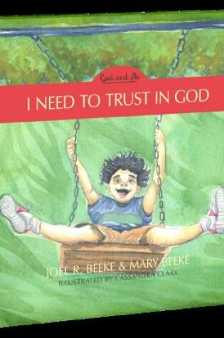 Cover of I Need to Trust in God