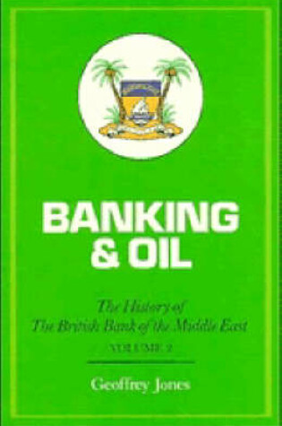 Cover of Banking and Oil: Volume 2