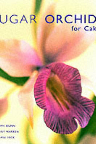 Cover of Sugar Orchids for Cakes