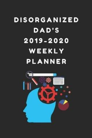 Cover of Disorganized Dad's 2019-2020 Weekly Planner