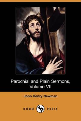 Book cover for Parochial and Plain Sermons, Volume VII (Dodo Press)