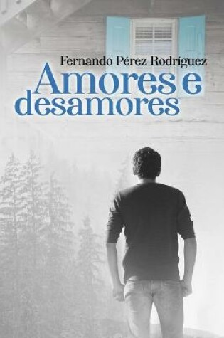 Cover of Amores e desamores