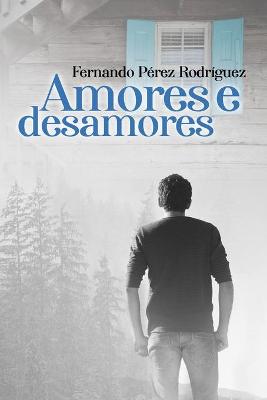 Book cover for Amores e desamores