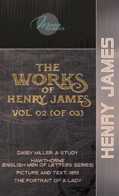 Book cover for The Works of Henry James, Vol. 02 (of 03)