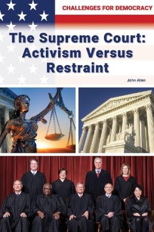 Cover of The Supreme Court: Activism Versus Restraint